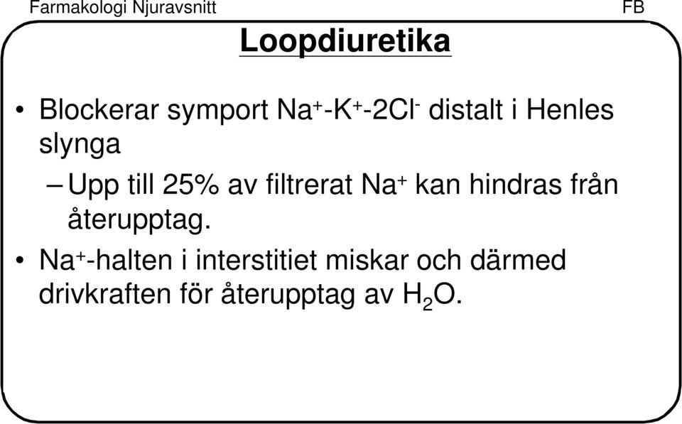 + kan hindras från återupptag.