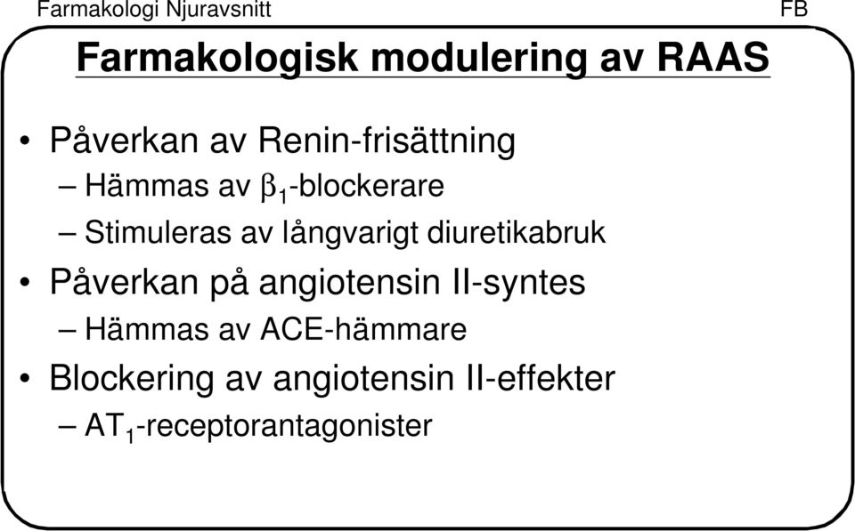 långvarigt diuretikabruk Påverkan på angiotensin II-syntes