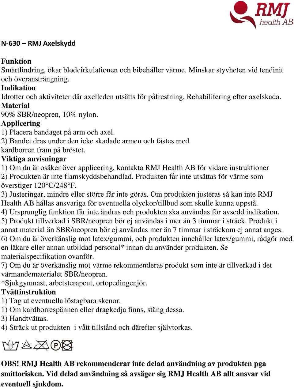 Idrotter och aktiviteter där axelleden utsätts för påfrestning. Rehabilitering efter axelskada.