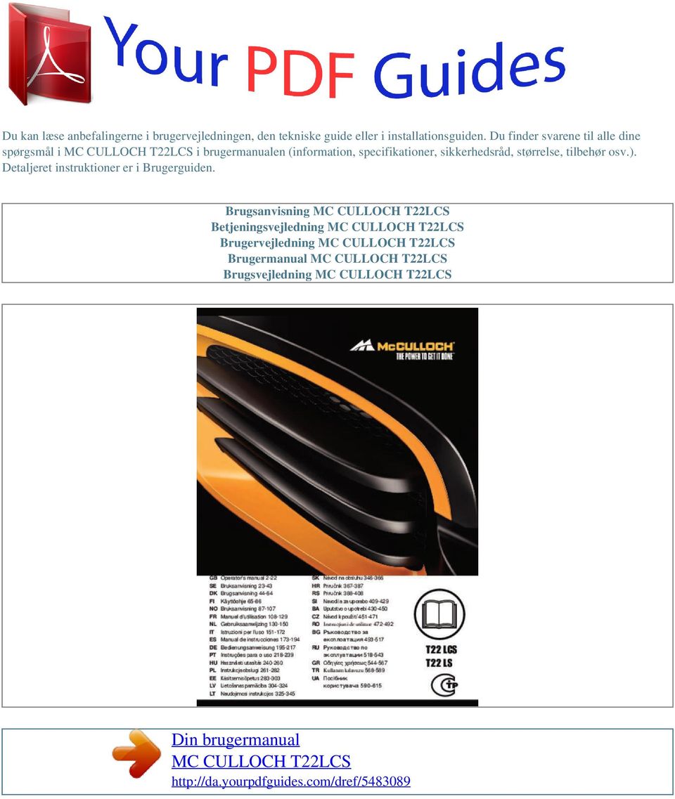 Du finder svarene til alle dine spørgsmål i i brugermanualen (information,