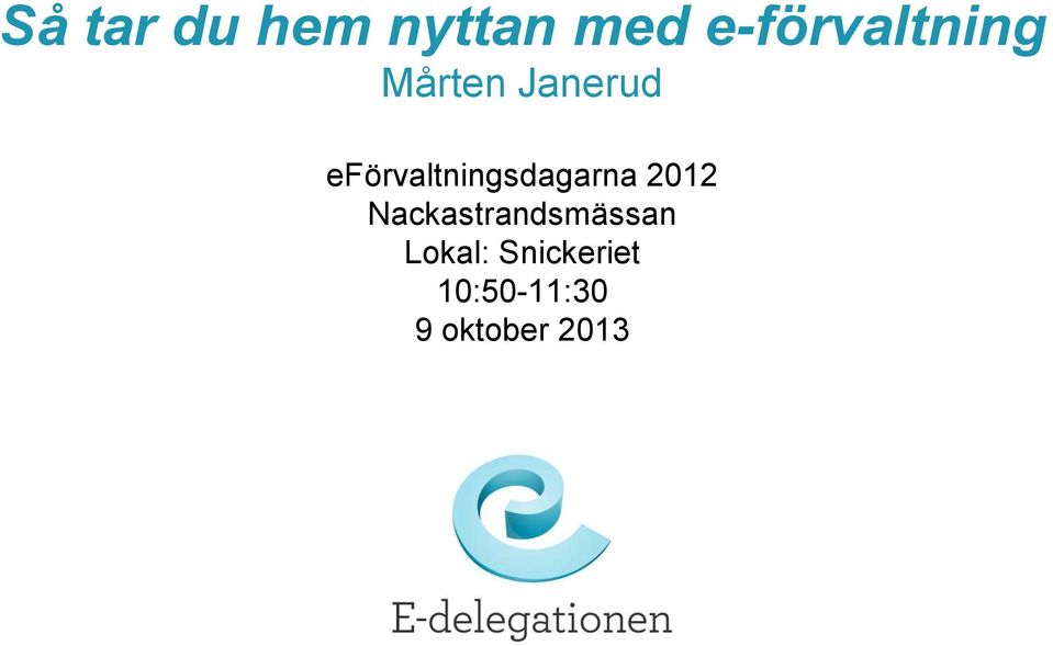 eförvaltningsdagarna 2012