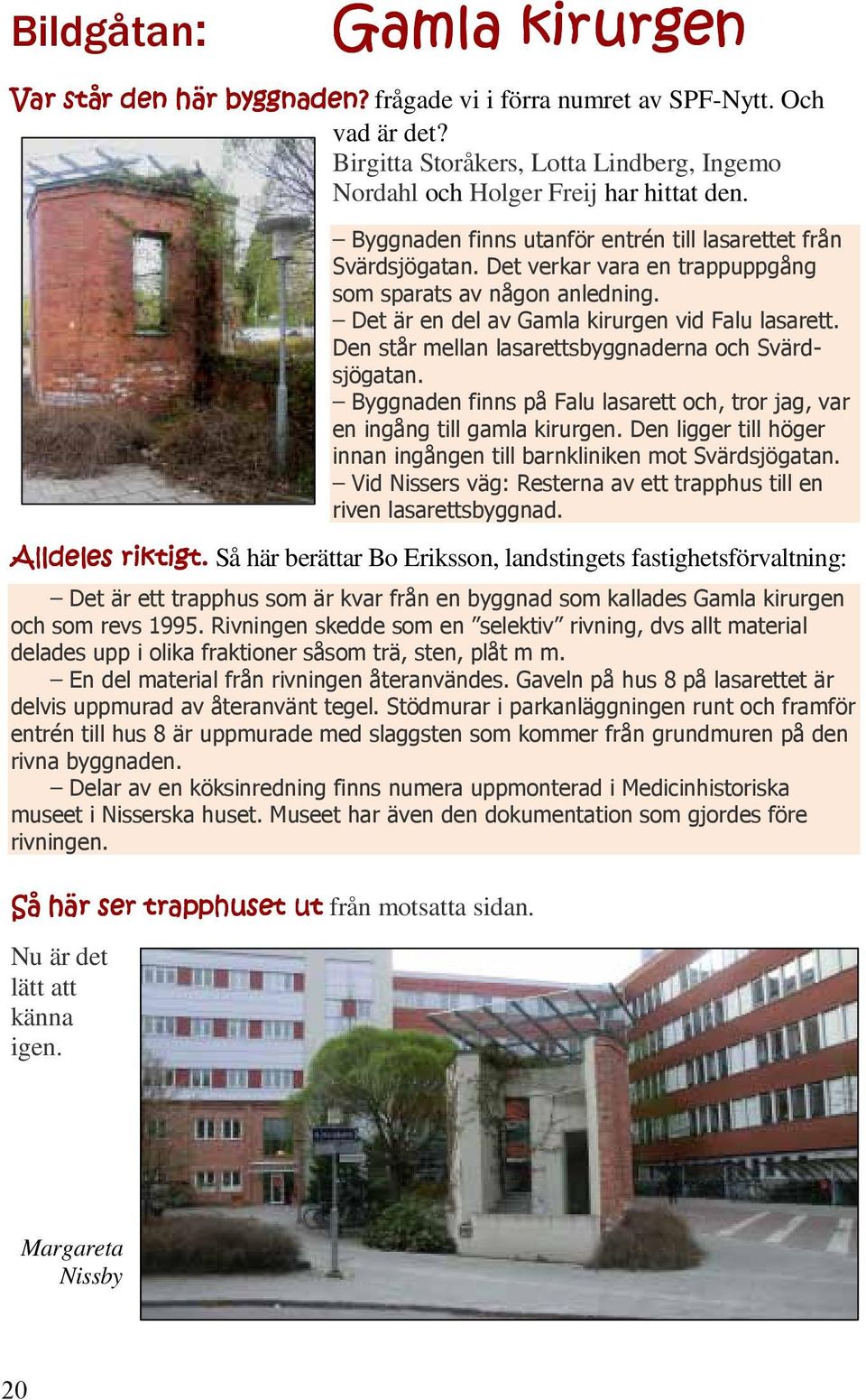 har hittat den.