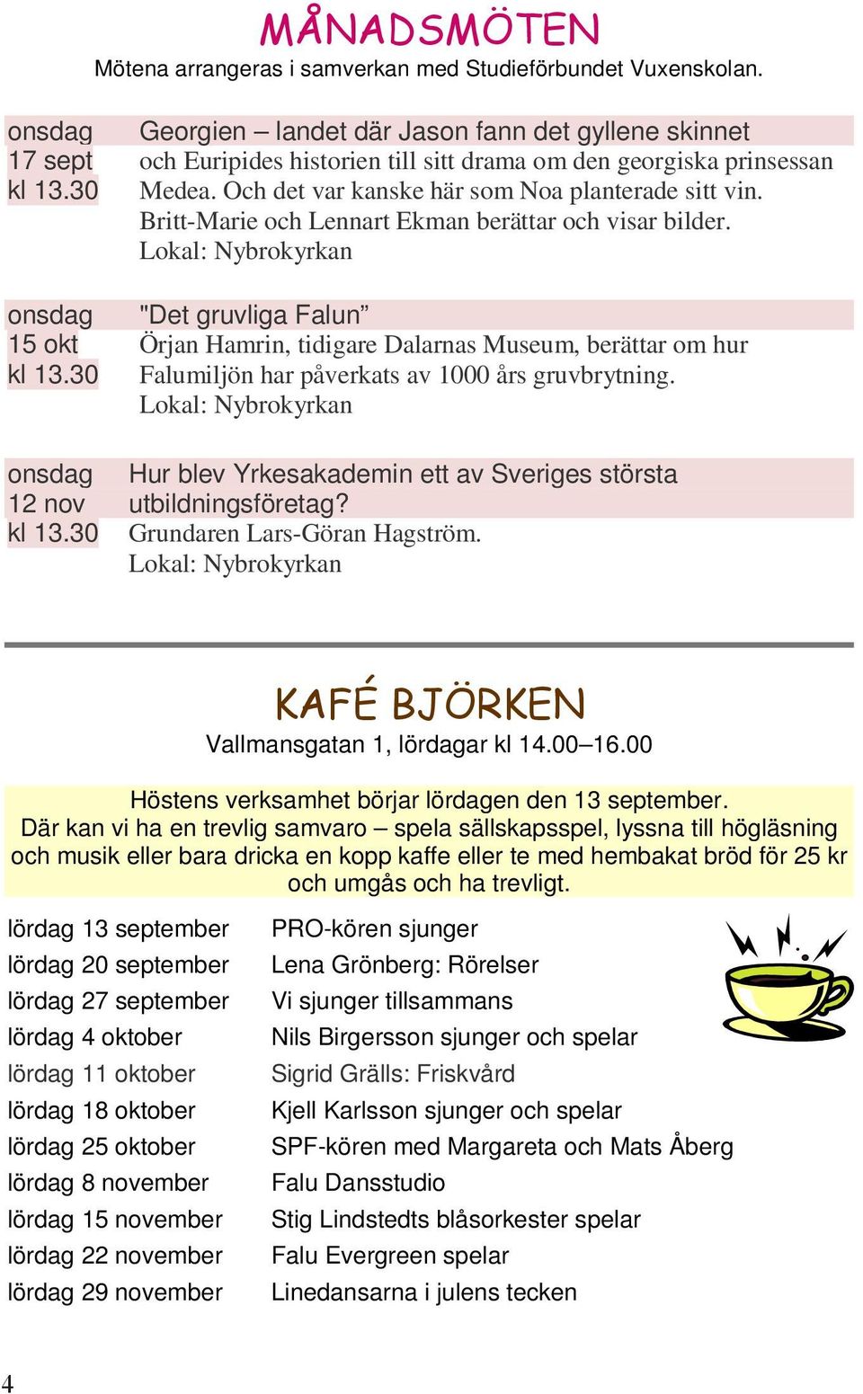 Och det var kanske här som Noa planterade sitt vin. Britt-Marie och Lennart Ekman berättar och visar bilder.
