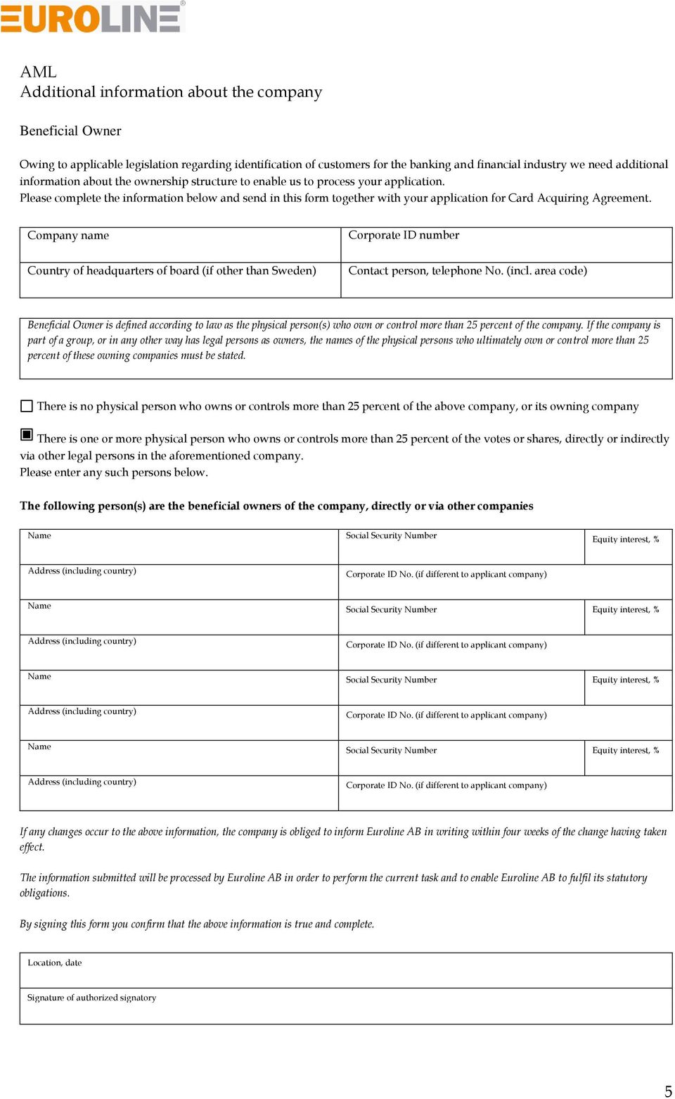 Please complete the information below and send in this form together with your application for Card Acquiring Agreement.