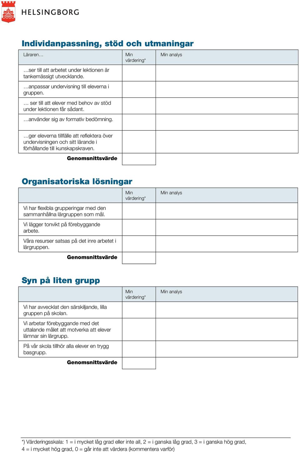 analys ger eleverna tillfälle att reflektera över undervisningen och sitt lärande i förhållande till kunskapskraven.