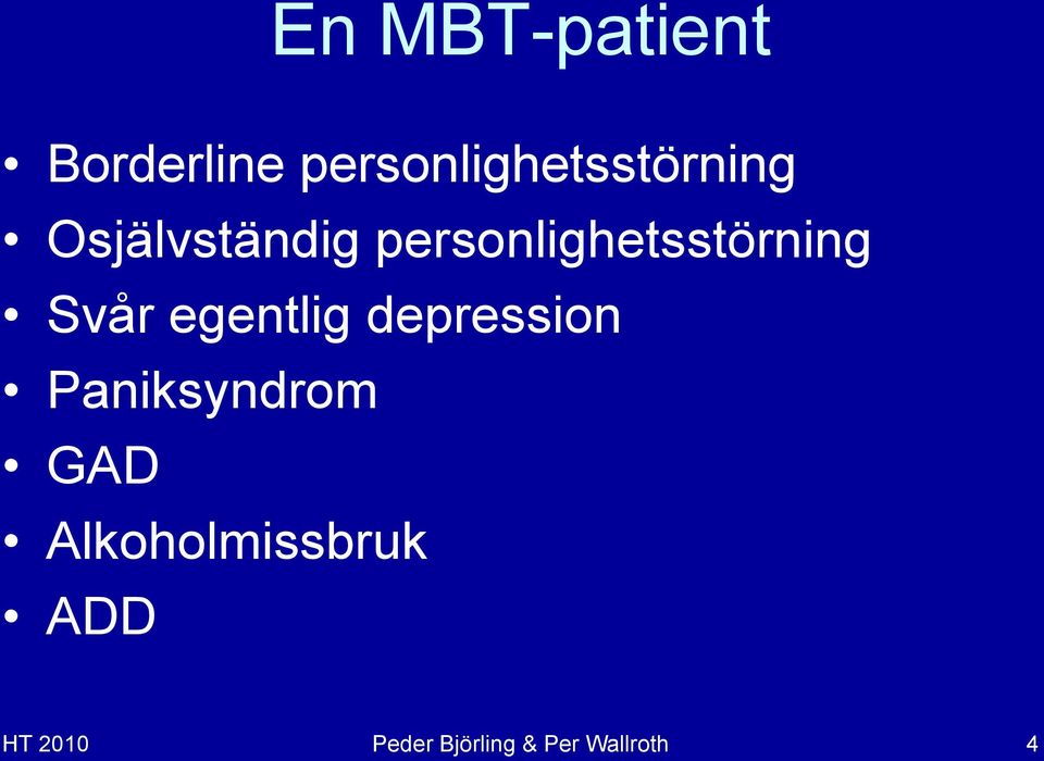 personlighetsstörning Svår egentlig depression