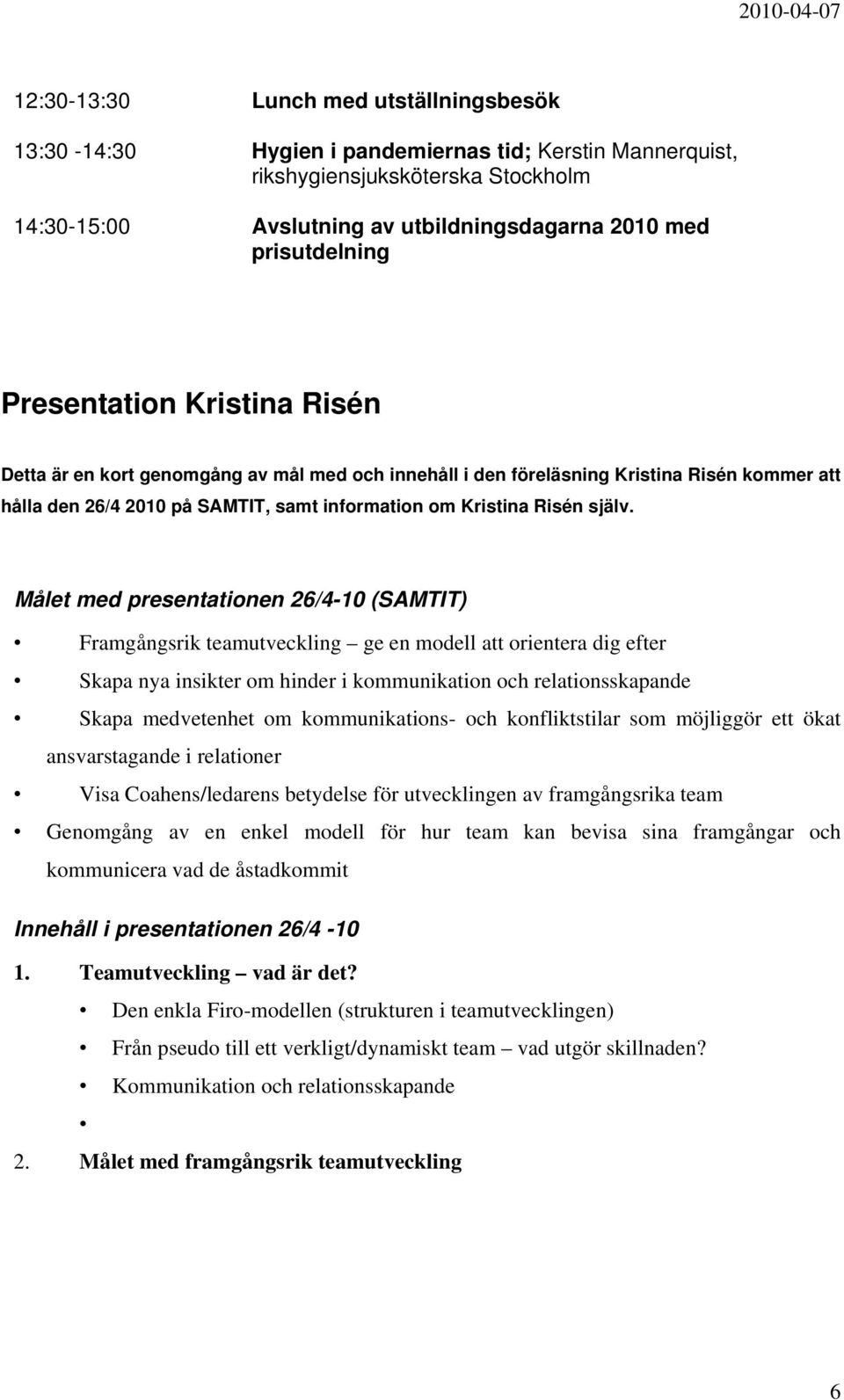 Risén själv.