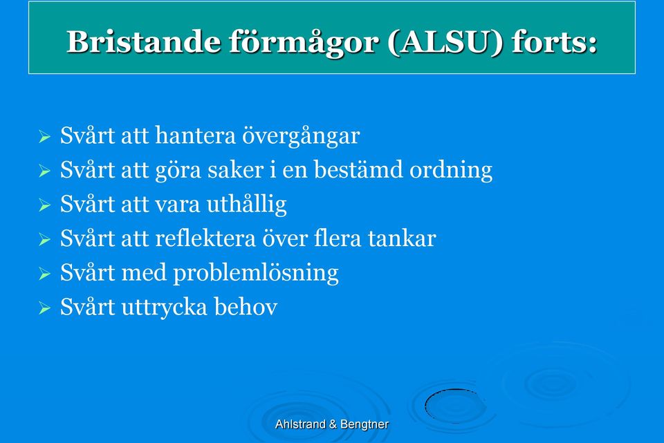 Svårt att vara uthållig Svårt att reflektera över