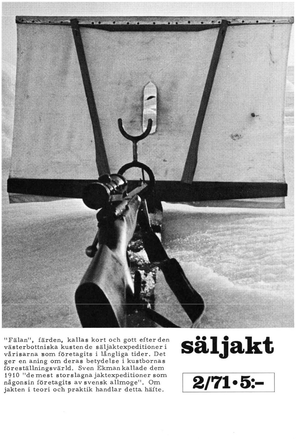 Det ger en aning om deras betydelse i kustbornas föreställningsvärld.