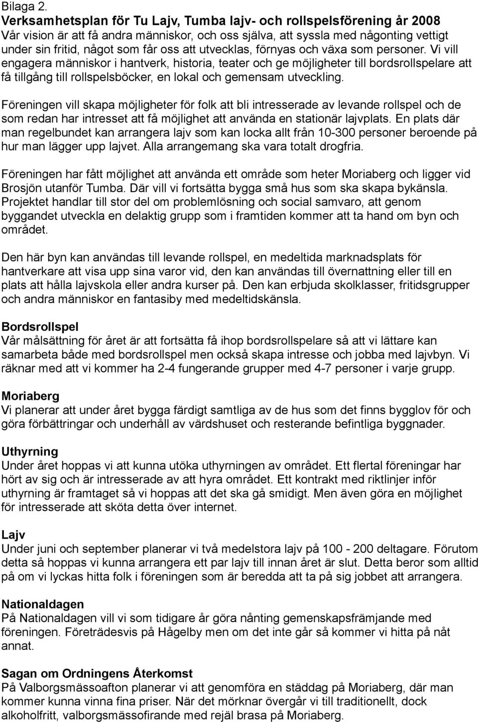 utvecklas, förnyas och växa som personer.