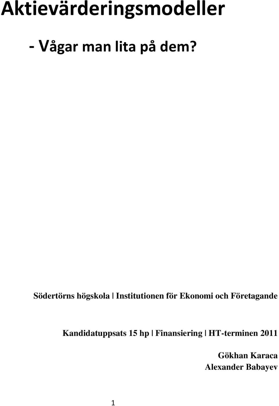 och Företagande Kandidatuppsats 15 hp