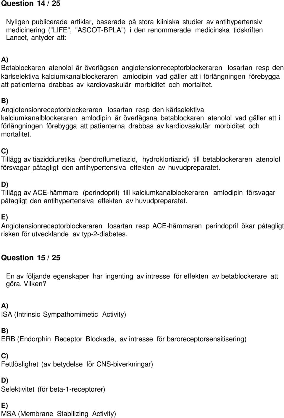 av kardiovaskulär morbiditet och mortalitet.