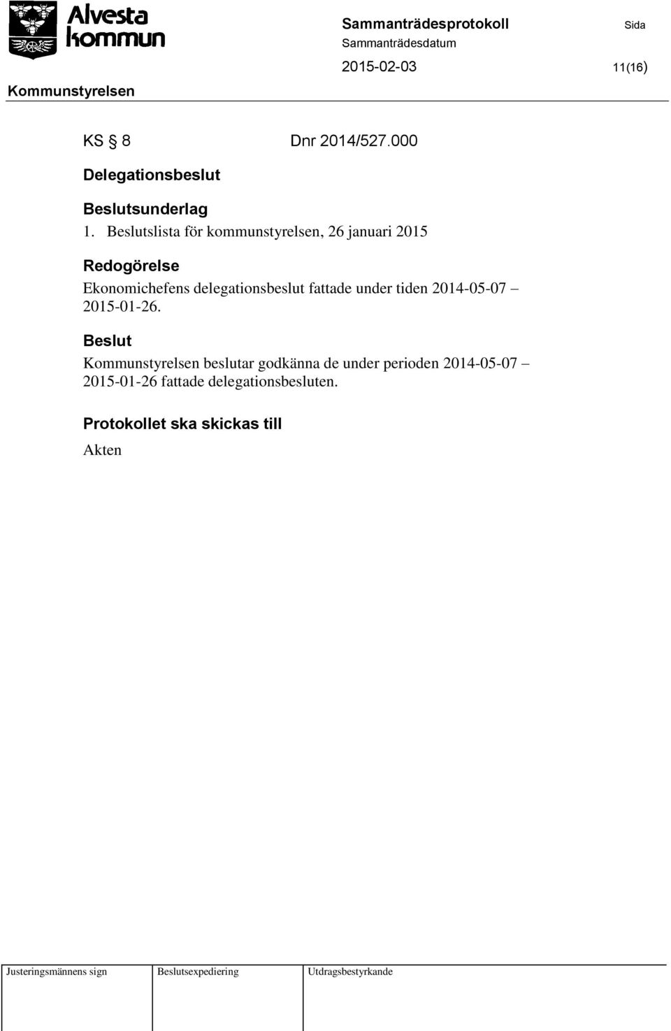 delegationsbeslut fattade under tiden 2014-05-07 2015-01-26.