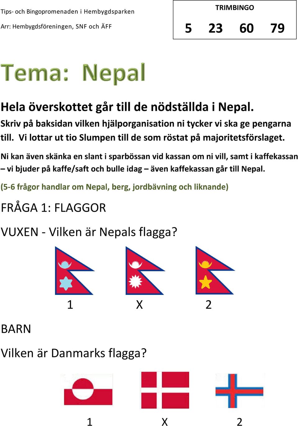 är Nepals flagga?