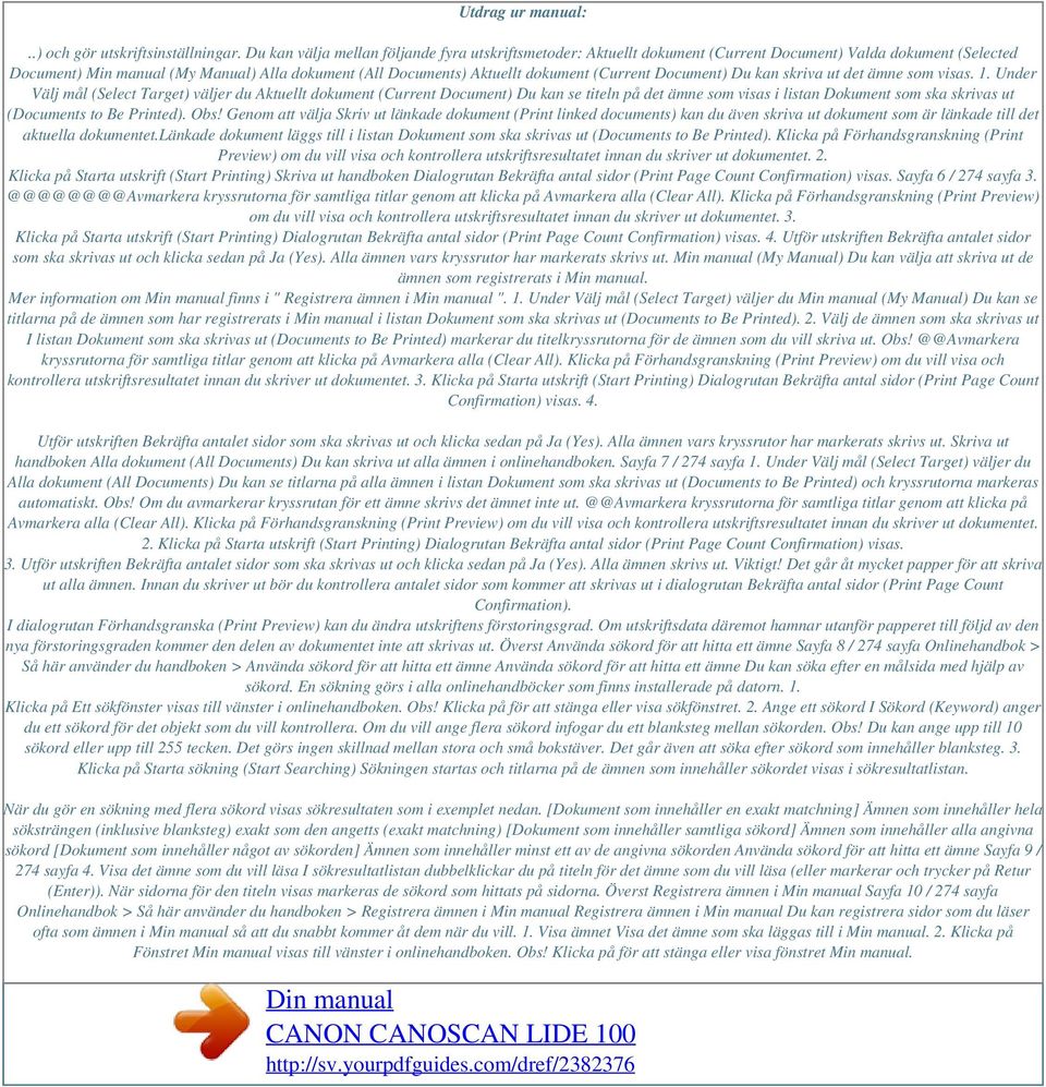 (Current Document) Du kan skriva ut det ämne som visas. 1.