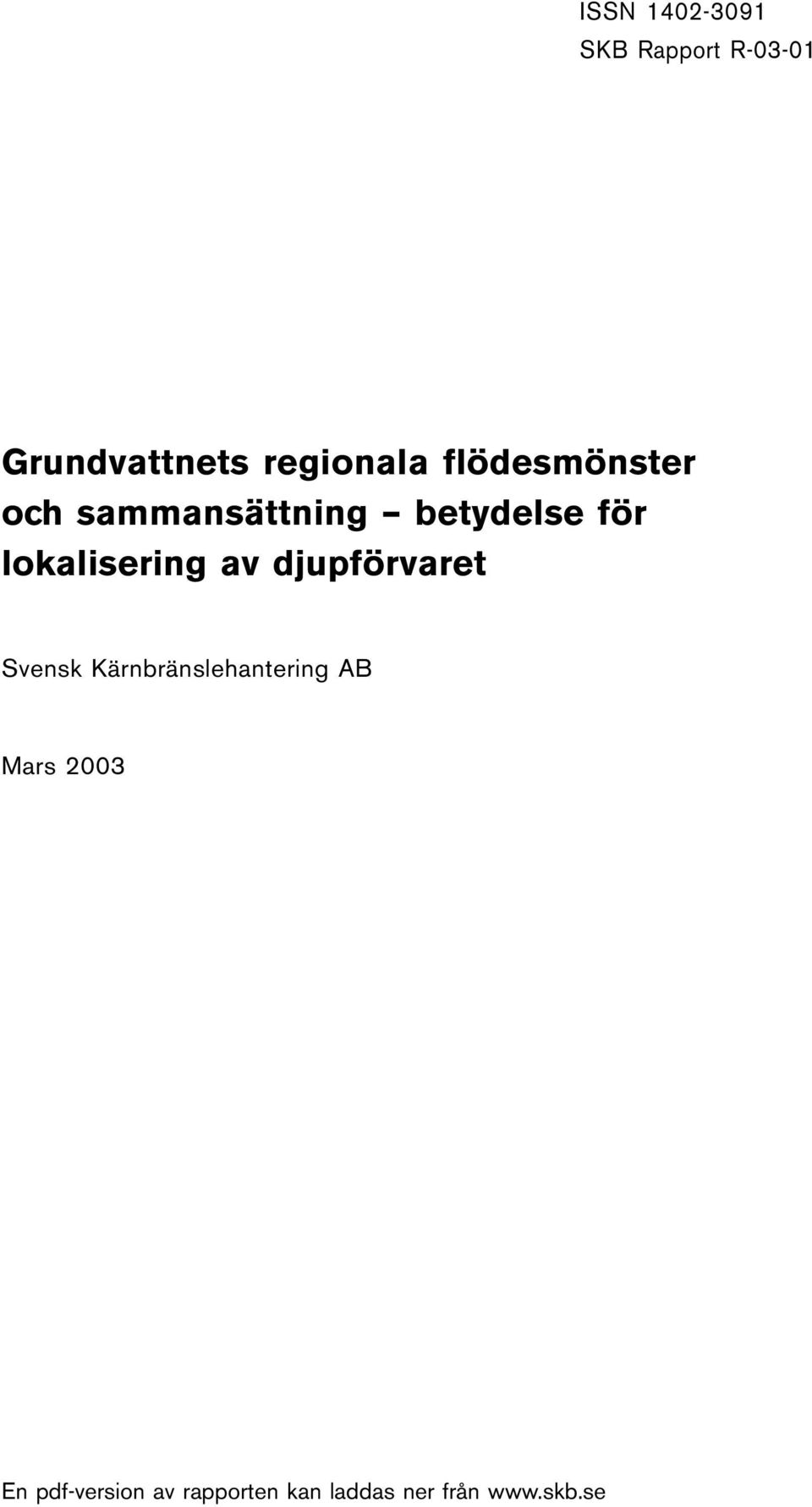 lokalisering av djupförvaret Svensk Kärnbränslehantering