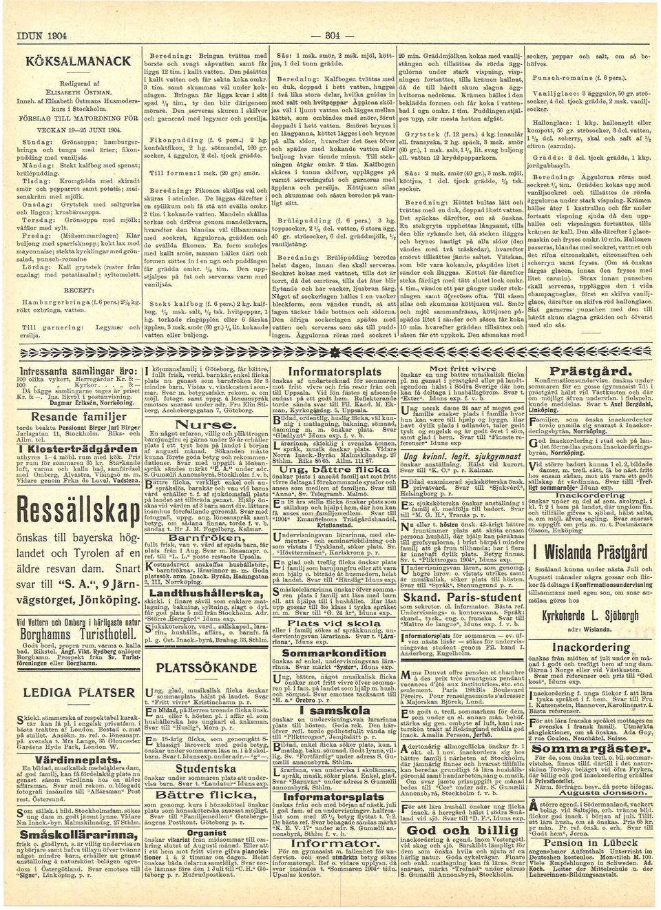K Ö K S A L M A N A C K 11 V C K A N 1925 J U N I 1904. Sjdg: Göspp; hmbugb g c h u g m d ä; fkp u d d g m d vjsås. M å d g : Sk kfbg m d sp; bépuddg. Tsdg: K m g ä d d m d skd smö.