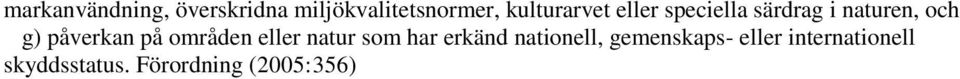 påverkan på områden eller natur som har erkänd nationell,