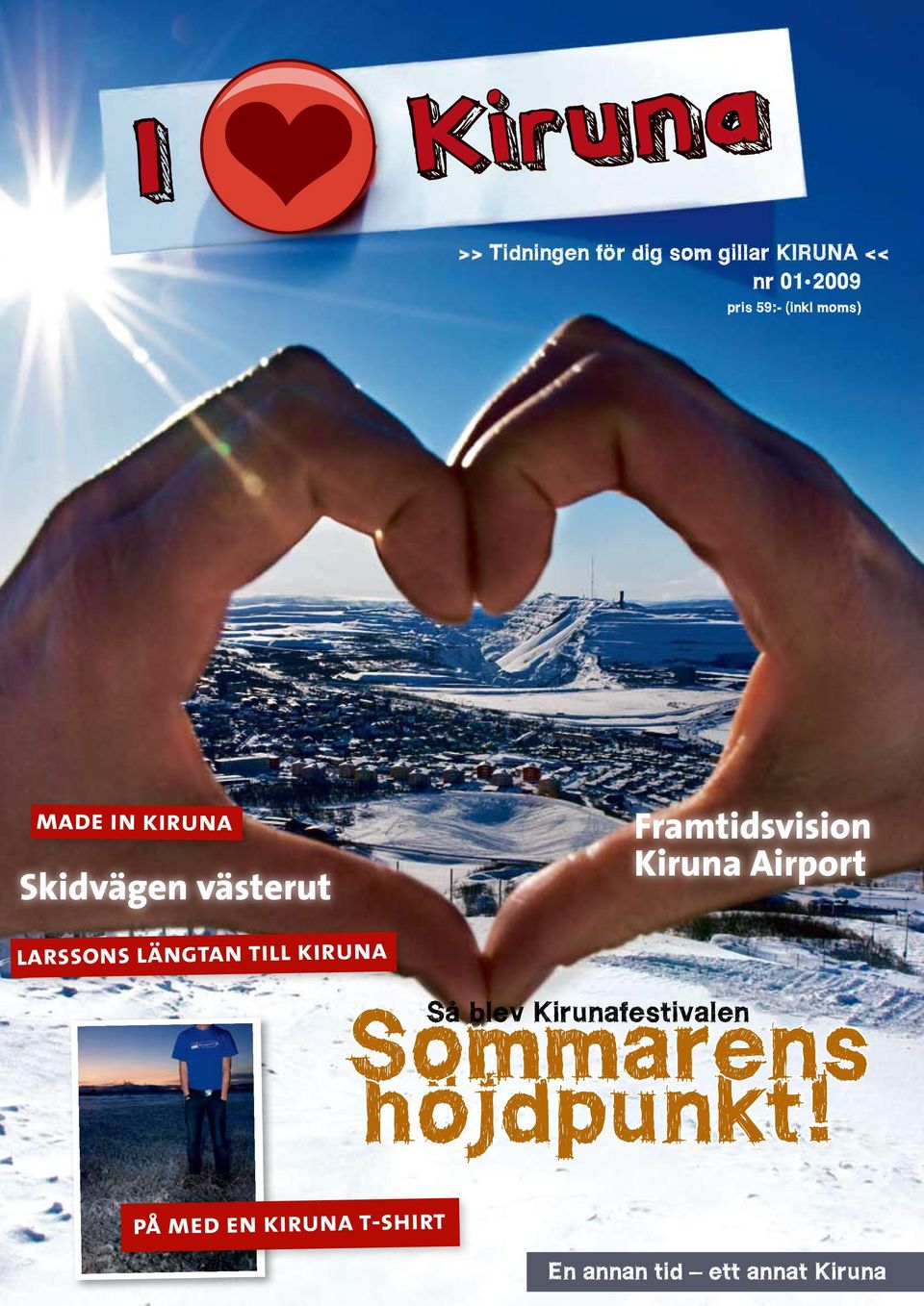 Kiruna Airport larssons längtan till kiruna Så blev
