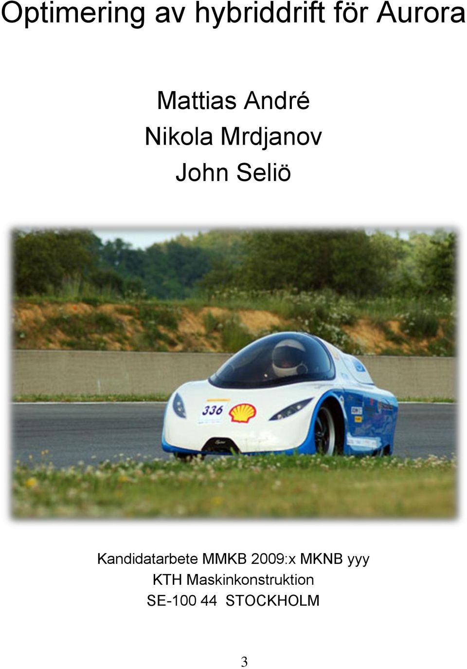 Seliö Kandidatarbete MMKB 2009:x MKNB