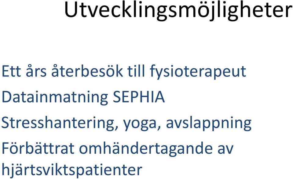 Stresshantering, yoga, avslappning