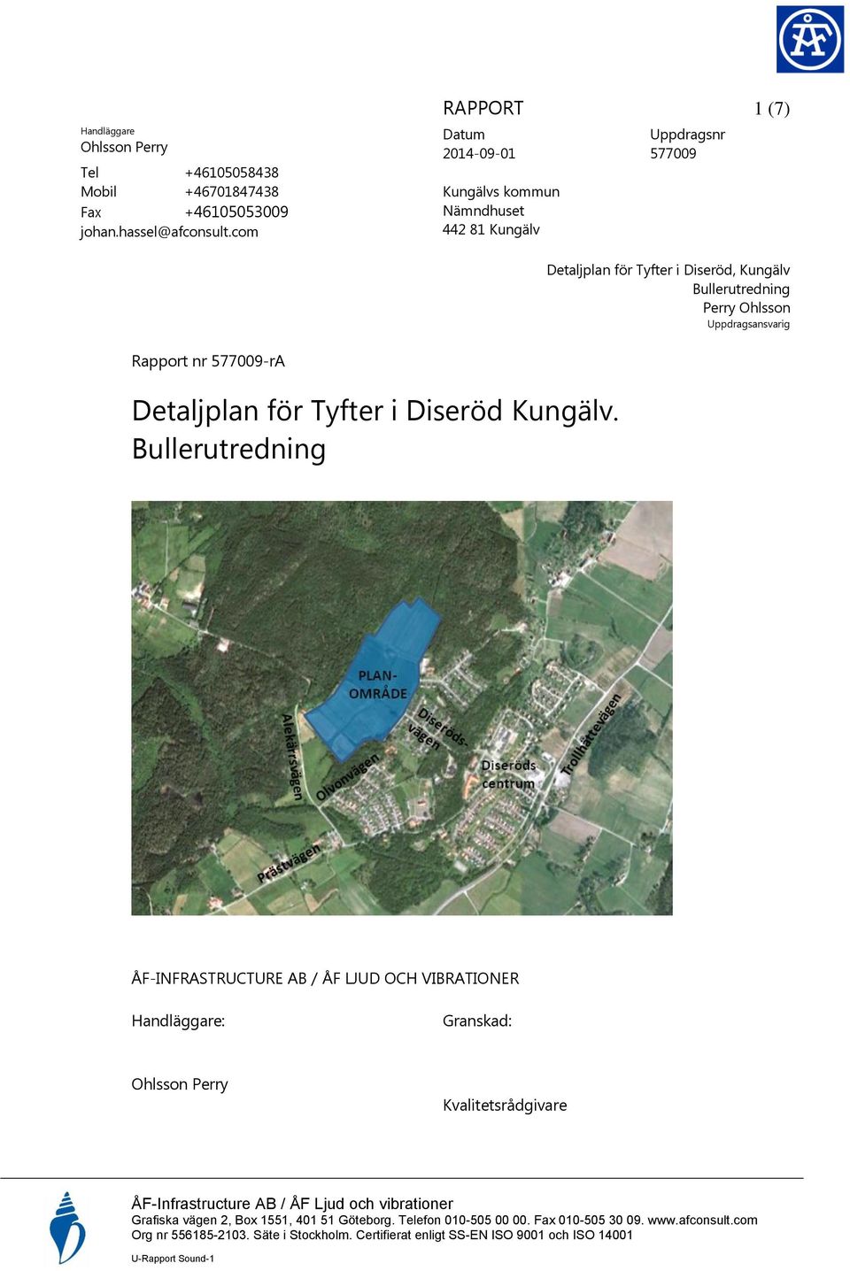 Rapport nr 577009-rA Detaljplan för Tyfter i Diseröd Kungälv.
