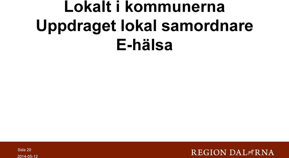 Uppdraget lokal