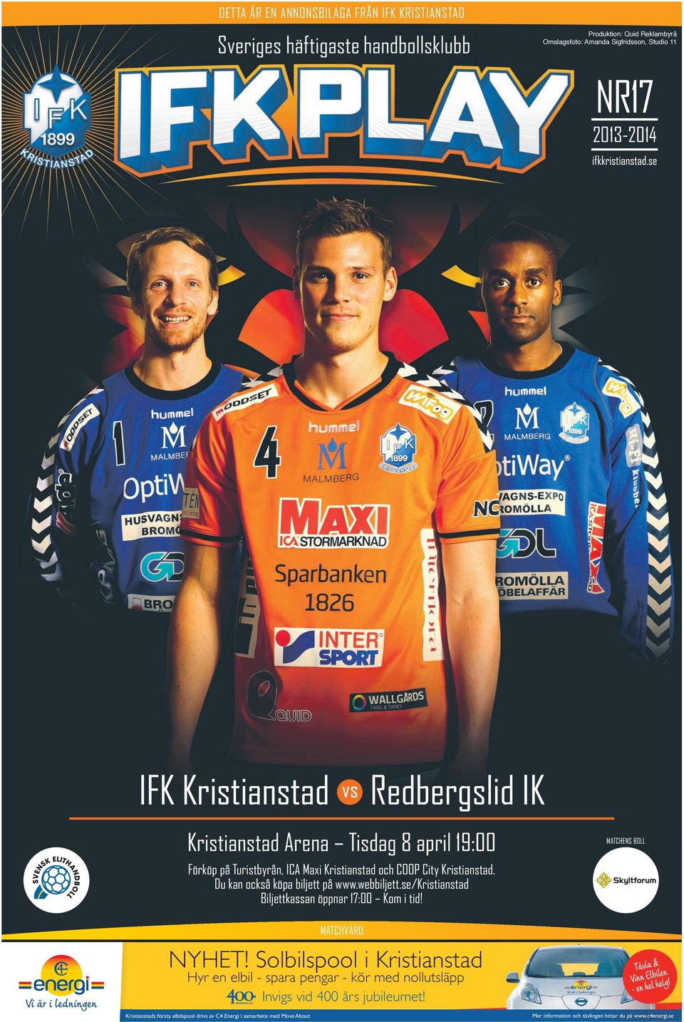 se/kristianstad Biljettkassan öppnar 17:00 Kom i tid! MATCHENS BOLL MATCHVÄRD NYHET!