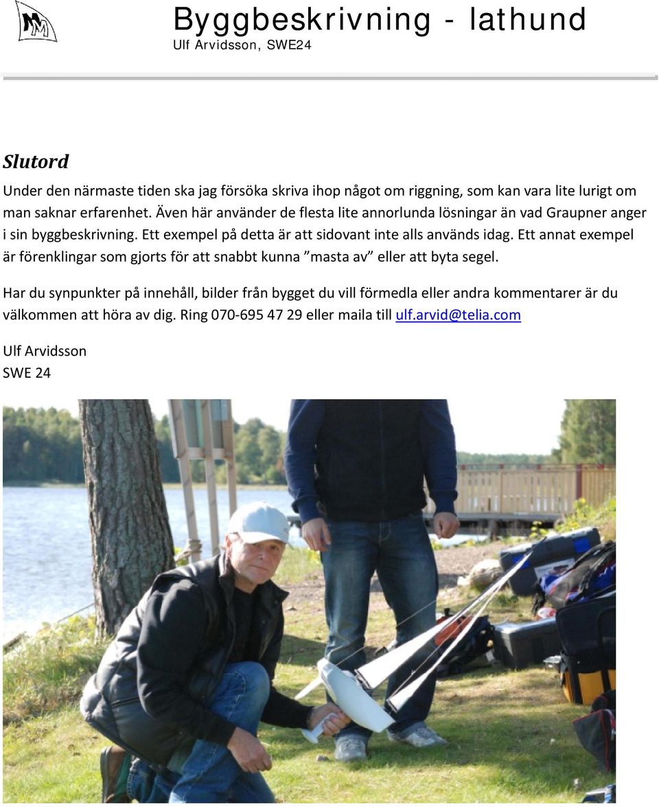 Ett exempel på detta är att sidovant inte alls används idag.