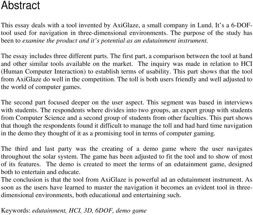 The first part, a comparison between the tool at hand and other similar tools available on the market.