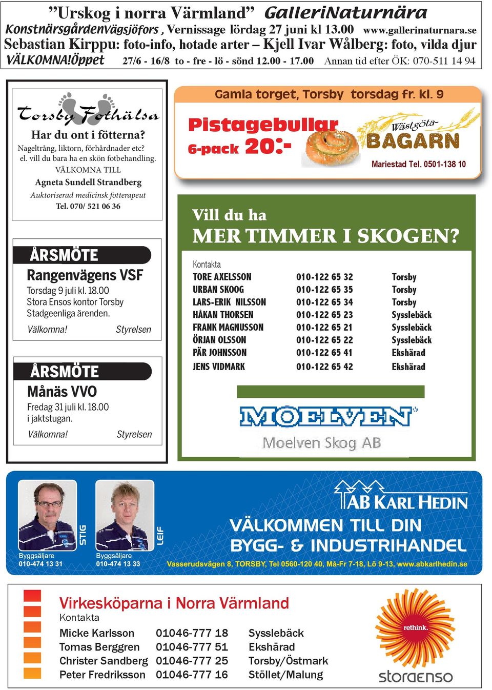 00 Annan tid efter ÖK: 070-511 14 94 Har du ont i fötterna? Nageltrång, liktorn, förhårdnader etc? el. vill du bara ha en skön fotbehandling.