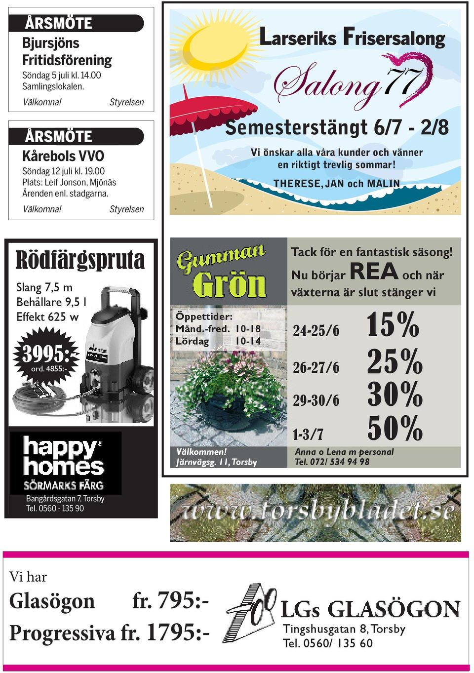 Larseriks Frisersalong Semesterstängt 6/7-2/8 Vi önskar alla våra kunder och vänner en riktigt
