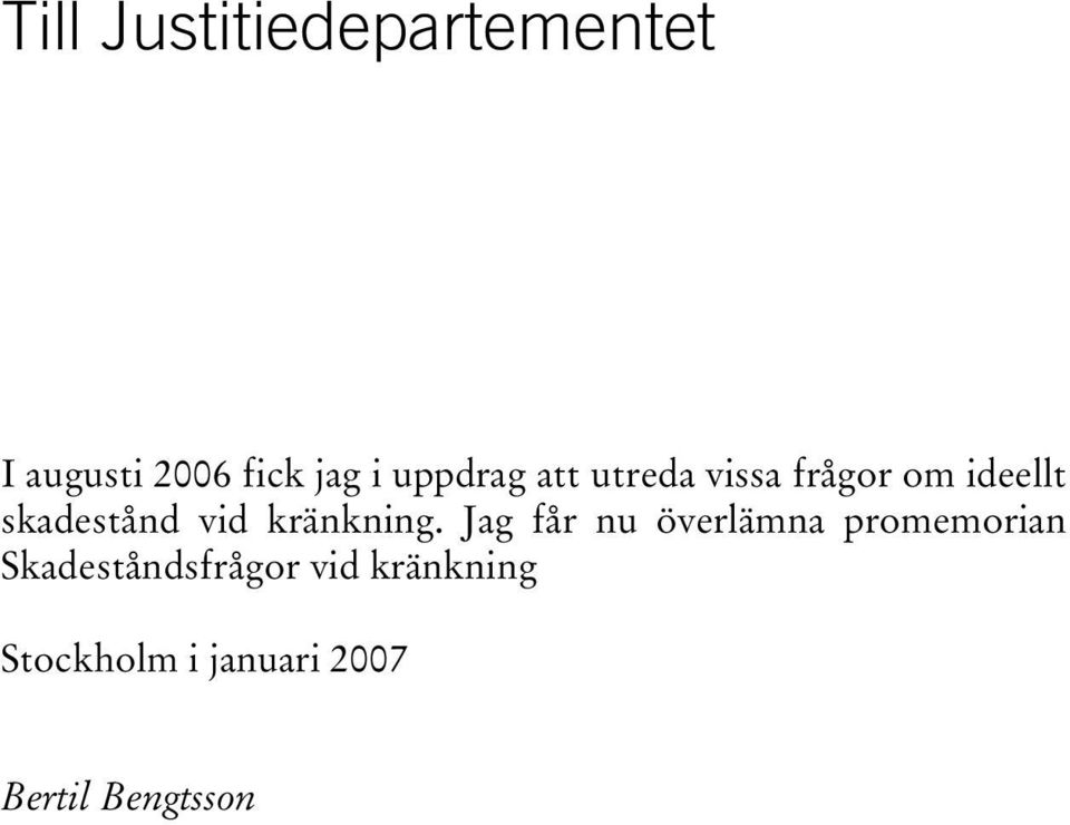 vid kränkning.