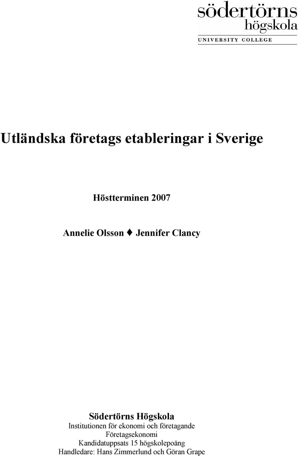 Institutionen för ekonomi och företagande Företagsekonomi