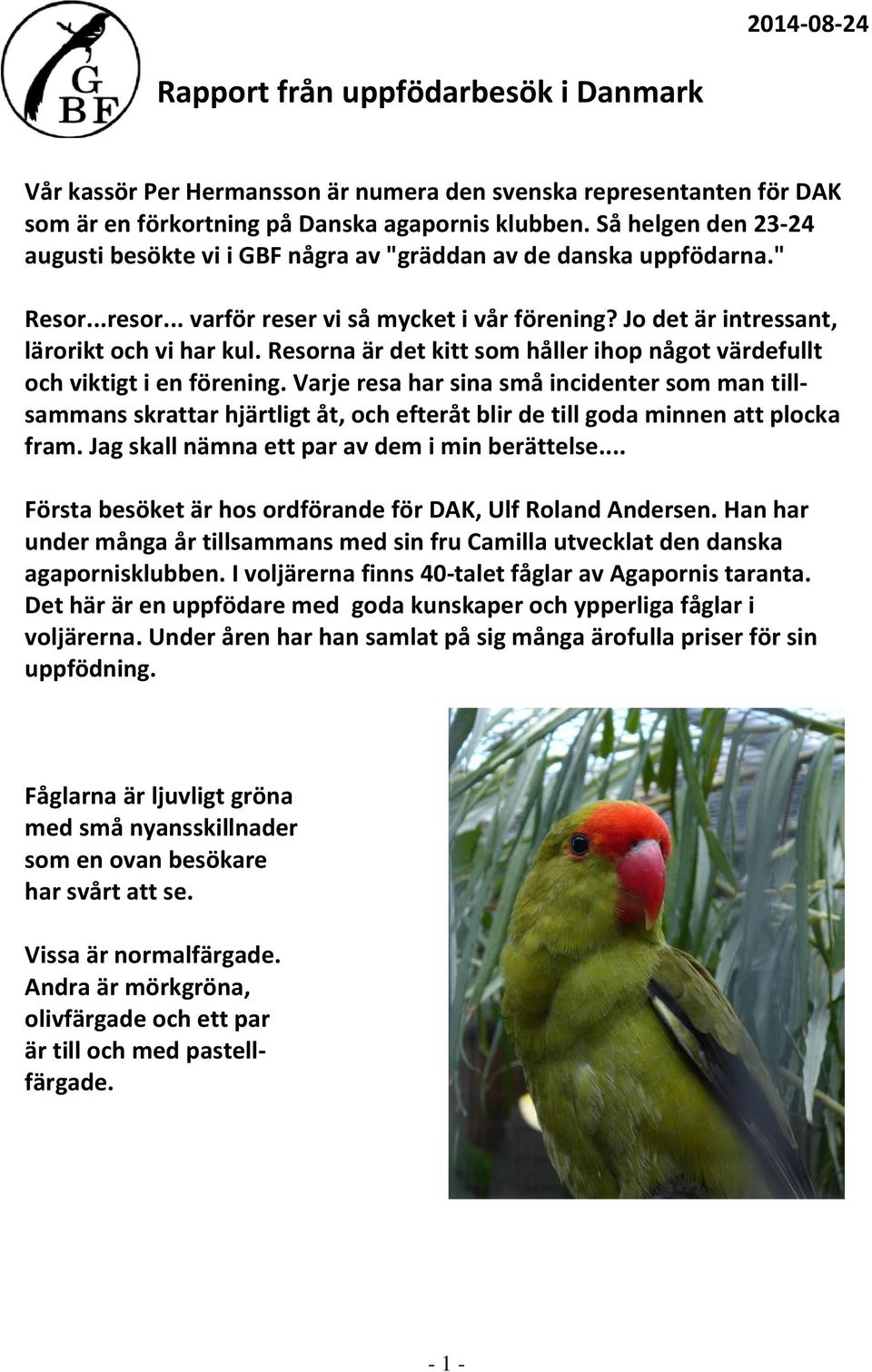 Resorna är det kitt som håller ihop något värdefullt och viktigt i en förening.