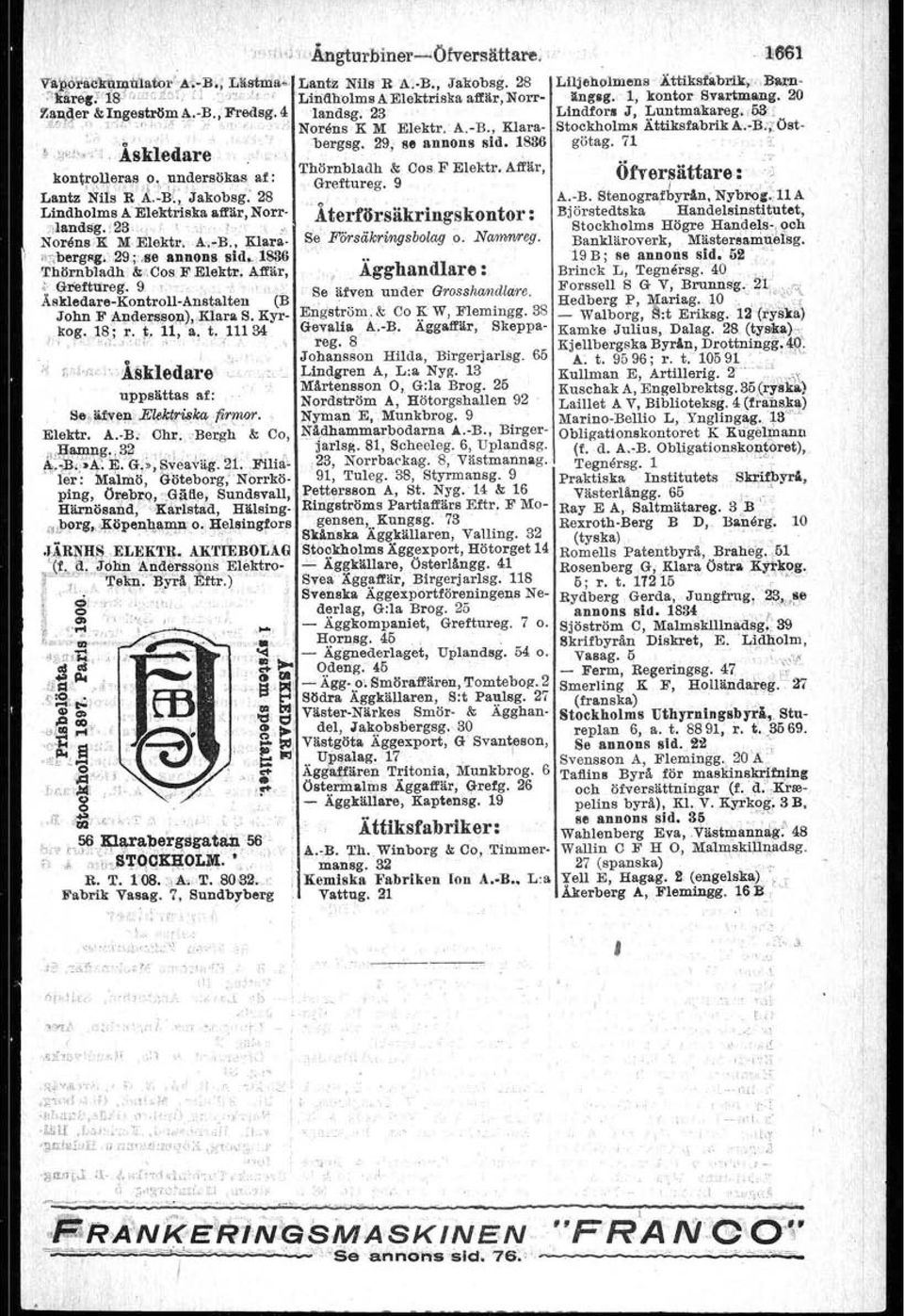 Y Norens K M,Erektr.A.-B., Klara-.Btockholms ÄttiksfabrikAd:i:;öst.~;:;,j.,.;",'l~kiedare bergsg. 29, 88 annons sid. 1886 götag. 71 kontt'?it~,;"~.9,pn~ersöka~ af: Lantz Nils' R' :&.