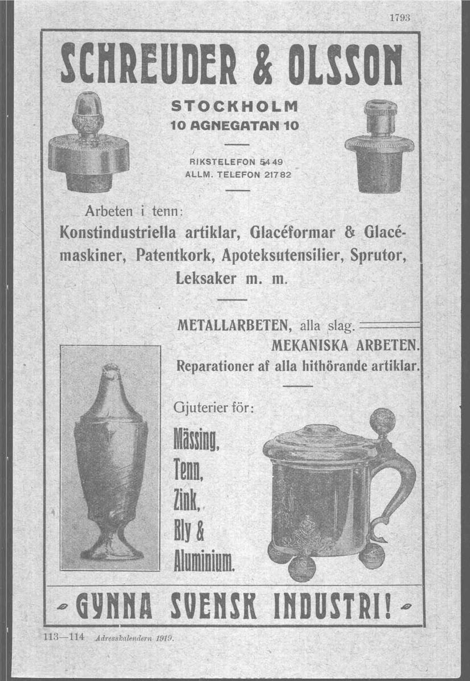 Apoteksutensilier, Sprutor, Leksaker m. m. METALLARBETEN, alla slag..> -. MEKANISKA ARBETEN.
