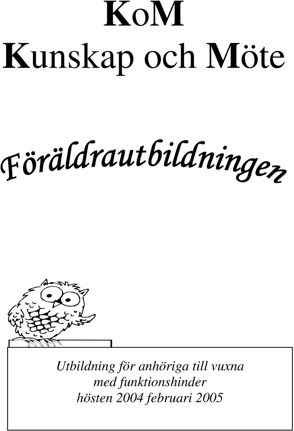 till vuxna med