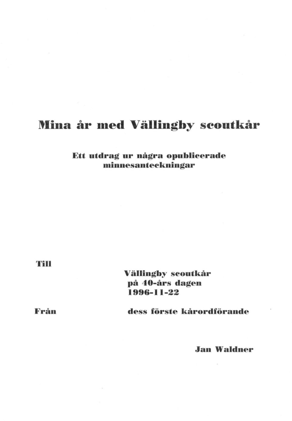 Fråll välllngby seoutkår på 40-års dagen