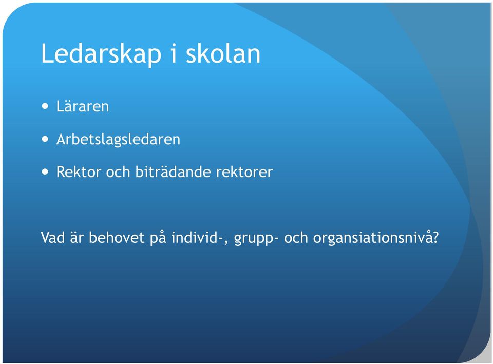 biträdande rektorer Vad är