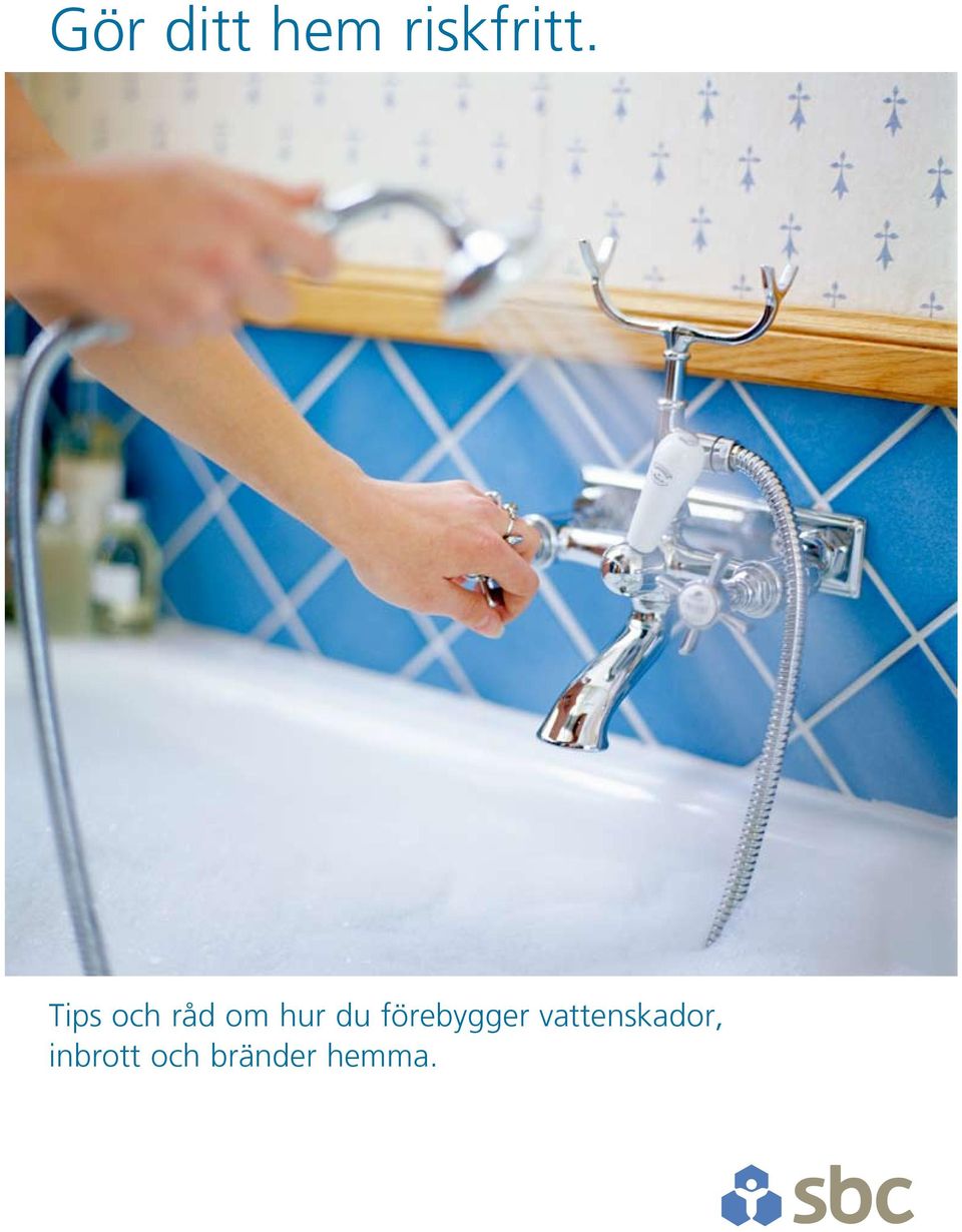 förebygger vattenskador,