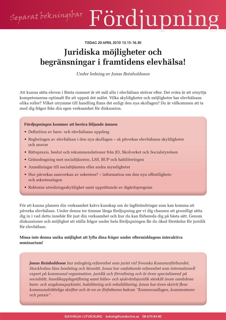 Vilka skyldigheter och möjligheter har elevhälsans olika roller? Vilket utrymme till handling finns det enligt den nya skollagen?