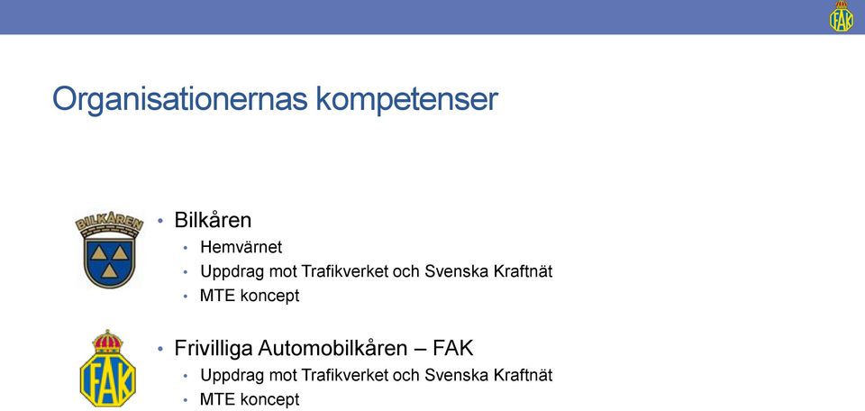 MTE koncept Frivilliga Automobilkåren FAK  MTE