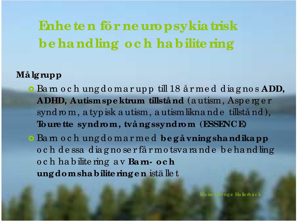 autismliknande tillstånd), Tourette syndrom, tvångssyndrom (ESSENCE) Barn och ungdomar med