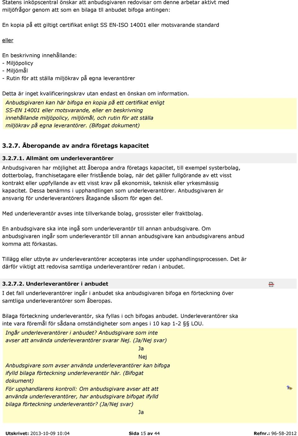 en önskan om information.