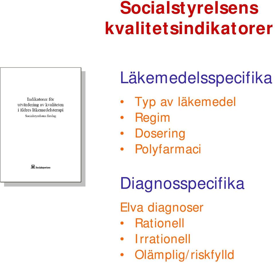 Dosering Polyfarmaci Diagnosspecifika Elva
