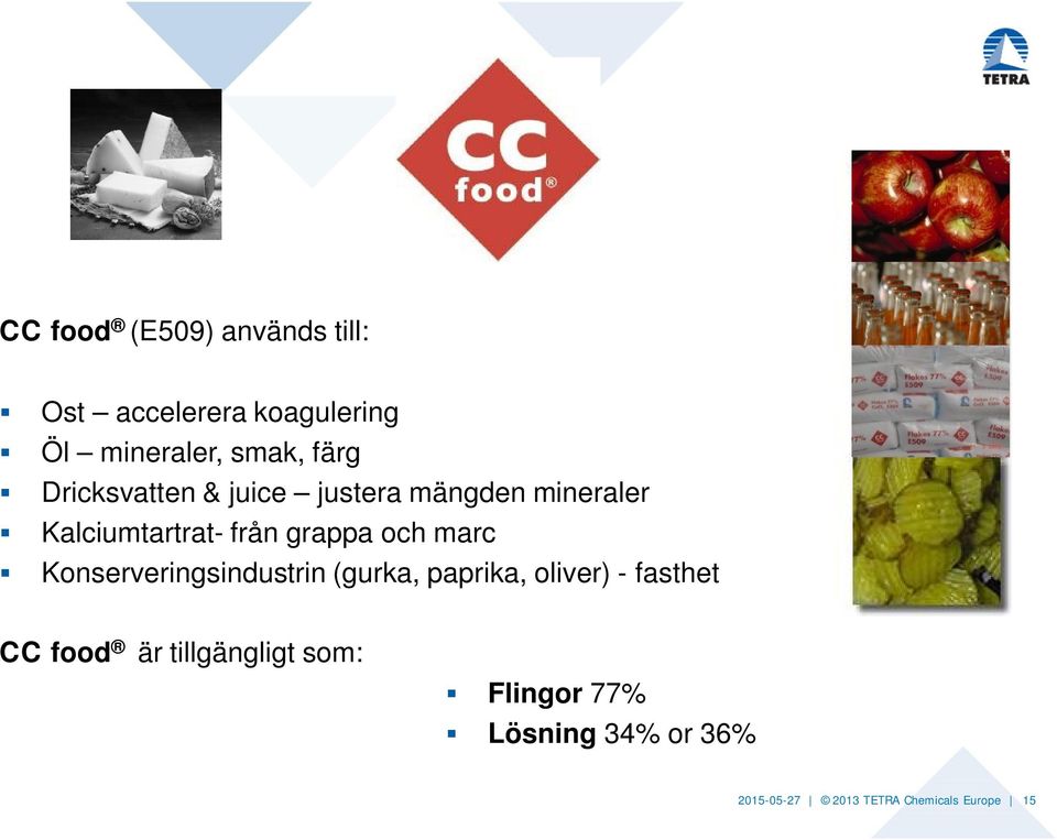 marc Konserveringsindustrin (gurka, paprika, oliver) - fasthet CC food är