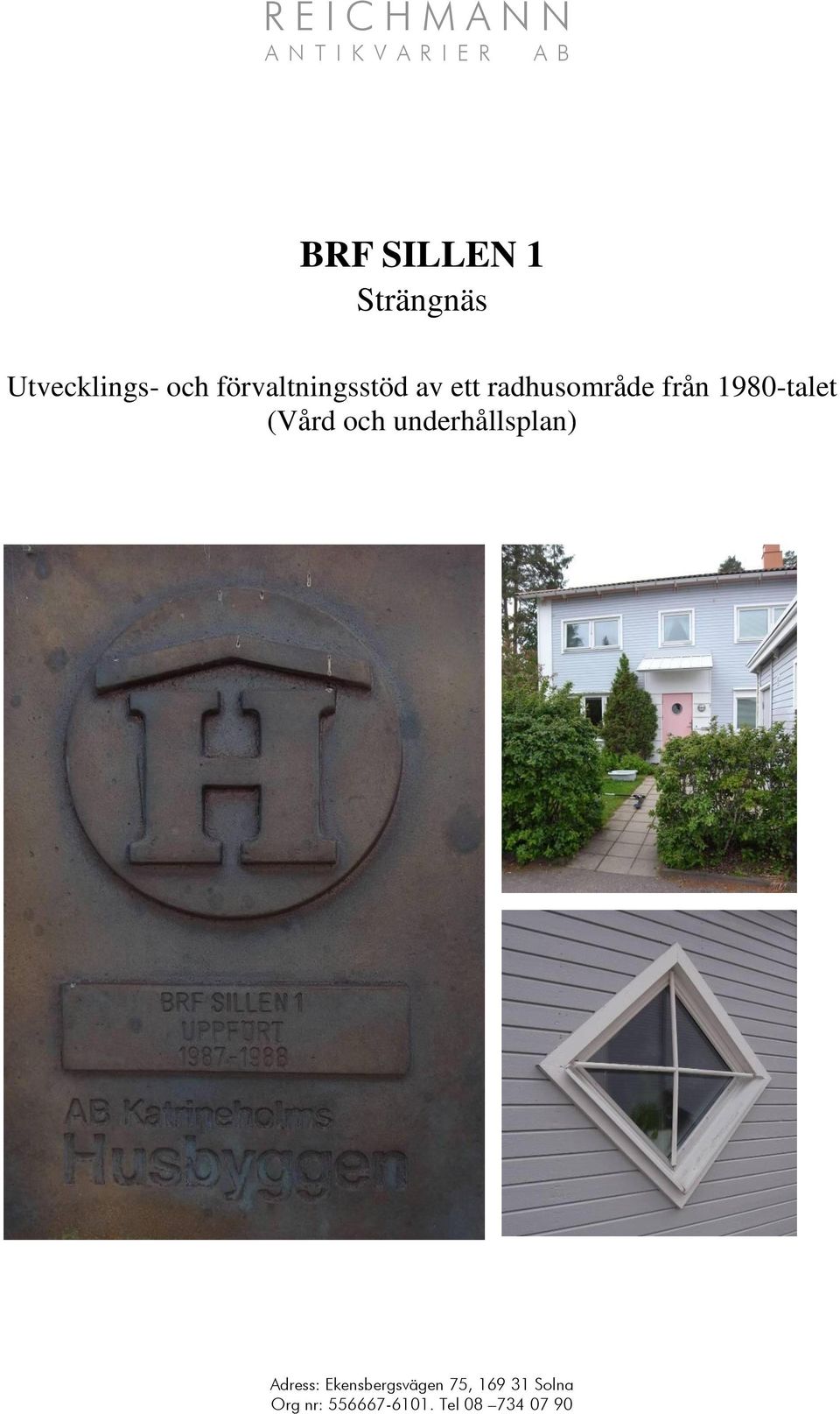 radhusområde från 1980-talet (Vård och underhållsplan)