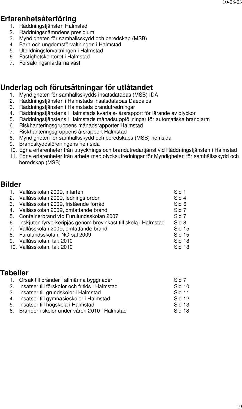 Skolbränder i Halmstad (brandutredning- sammanställning) - PDF Gratis  nedladdning