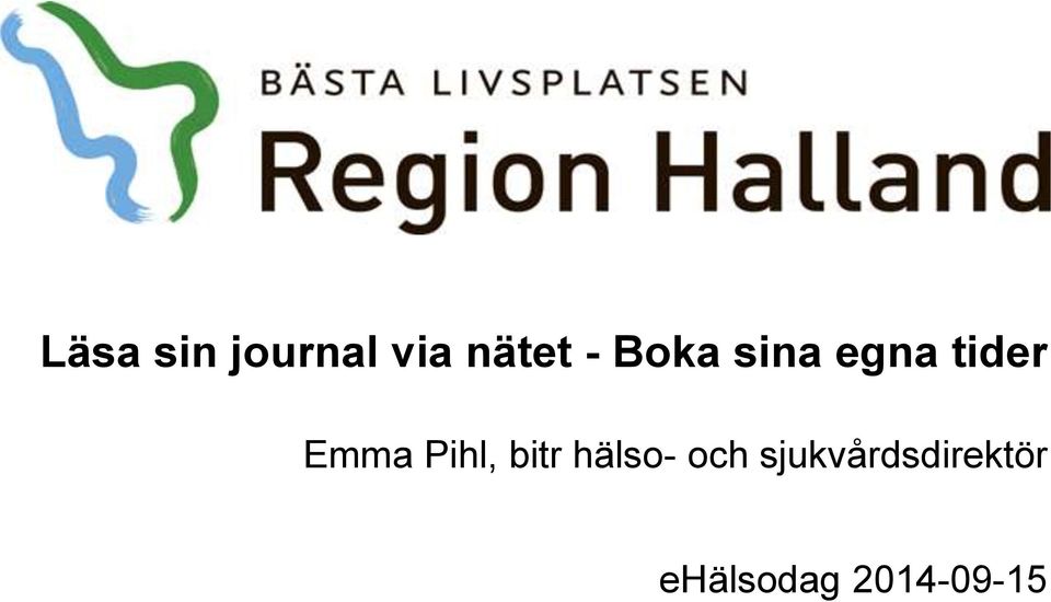 Pihl, bitr hälso- och